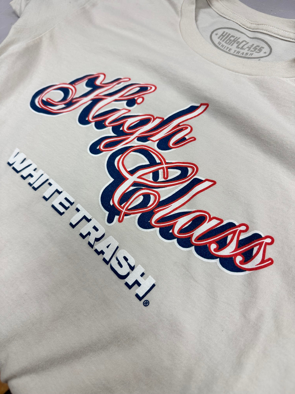 High Class White Trash ® USA Made - Vintage Washed  100% Fake Free Tee